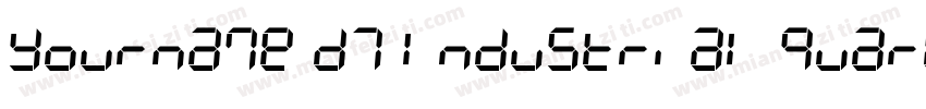 Yourname D7 Industrial Quarter字体转换